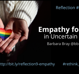 Empathy for YOU in Uncertain Times (Reflection #9)