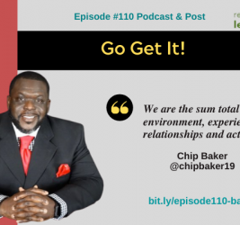 Episode #110: Go Get It with Chip Baker