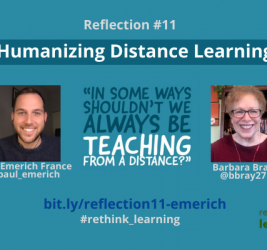 Reflection #11 on Humanizing Distance Learning with Paul Emerich France