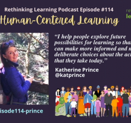 Podcast Episode #114: Human-Centered Learning with Katherine Prince