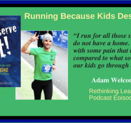 Episode #5: Running Because Kids Deserve It with Adam Welcome