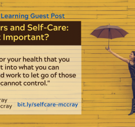 Educators and Self-Care: Why Is It Important? Guest Post by Nicole McCray