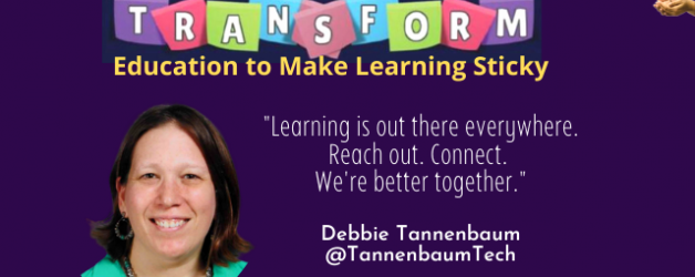 Episode #129: Transform Education by Making Learning Sticky with Debbie Tannenbaum