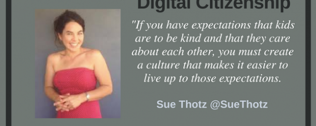 Episode #15: Digital Citizenship with Sue Thotz