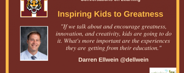 Episode #23: Inspiring Kids to Greatness with Darren Ellwein