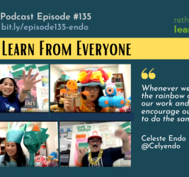 Episode #135: We Learn From Everyone with Celeste Endo