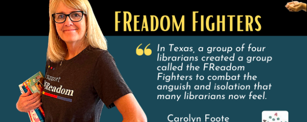 Episode #145:  FReadom Fighters with Carolyn Foote