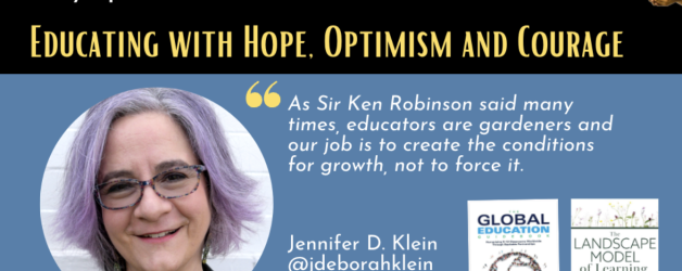 Episode #151:  Educating with Hope, Optimism and Courage with Jennifer D. Klein