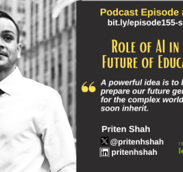 Episode #155: Role of AI in the Future of Education with Priten Shah