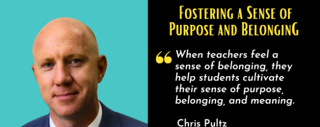 Episode #166:  Fostering a Sense of Purpose and Belonging with Chris Pultz