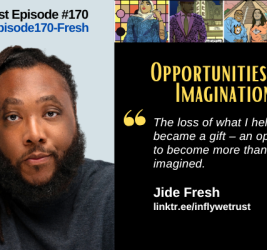 Episode #170: Jide Fresh on How Opportunities are Imagination