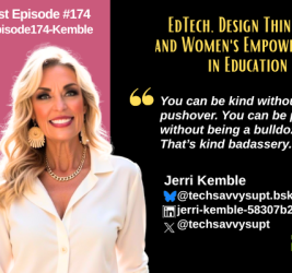 Episode #174: EdTech, Design Thinking, and Women’s Empowerment in Education with Jerri Kemble