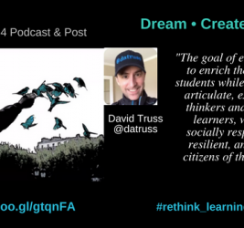 Episode #34: Dream, Create, and Learn with Dave Truss