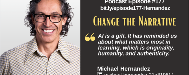 Episode #177: Michael Hernandez on Changing the Narrative