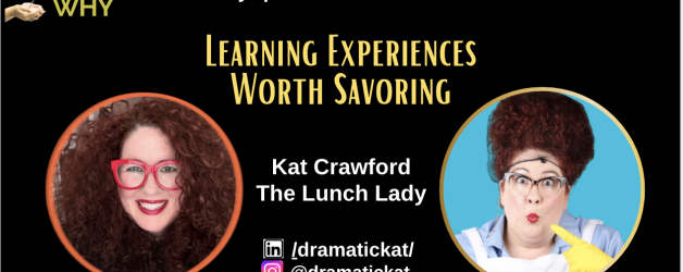 Learning Experiences Worth Savoring with Kat Crawford (EP184)